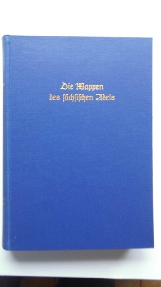 Die Wappen des sächsischen Adels Band 21 -  J. Siebmacher's grosses Wappenbuch S