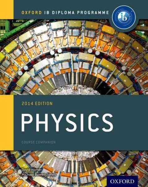 2014 Physics Course Companion Paperback by David Homer & Michael Bowen-Jones  