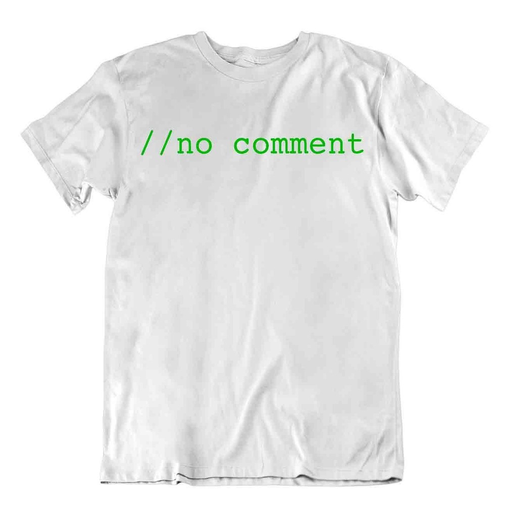 No Comment Code T-Shirt Programmer Shirt Unique Design Tee Shirt