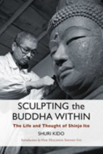 Discover the Art of Inner Peace with Sculpting the Buddha Within Trade Paperback Edition