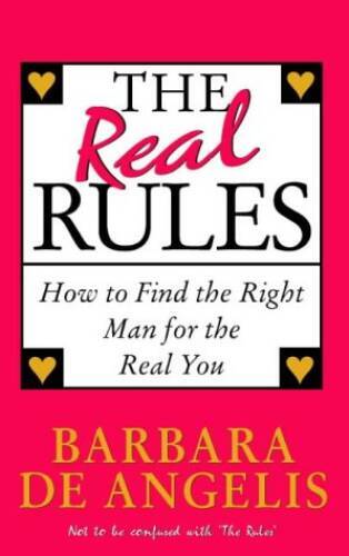 The Real Rules: How to Find the Right Man for the Real You - ACCEPTABLE
