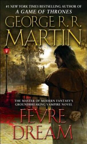 Fevre Dream by George R.R. Martin - Mass Market Paperback - Very Good Condition