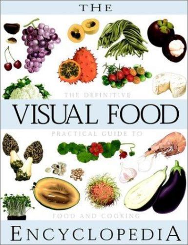 The Visual Food Encyclopedia - Your Ultimate Practical Guide to Food and Cooking Techniques-image