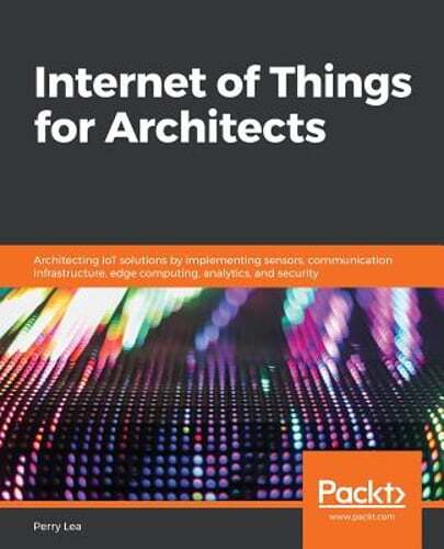 IoT Solutions for Architects: Designing & Implementing IoT Systems-image