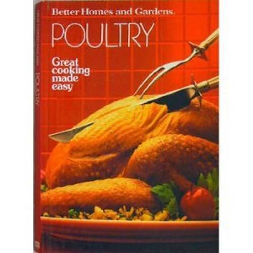 Better Homes and Gardens Poultry Hardcover by Barbara Atkins in Good Condition
