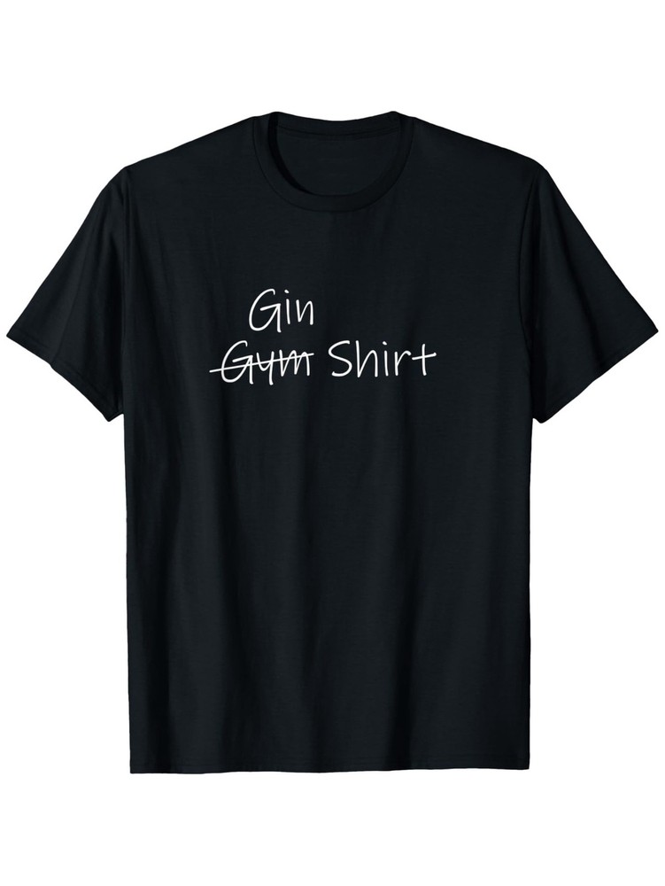 Men's 'Gin instead of Gym!' FUNNY Graphic T-Shirt - Black, S-XXXL, 100% CotO