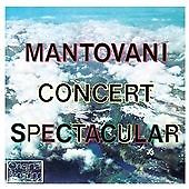 Mantovani Concert Spectacular 2012 Orchestral Masterpiece