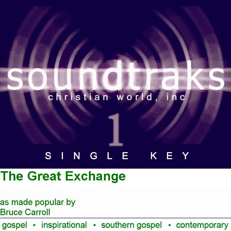 The Great Exchange by Bruce Carroll Accompaniment Instrumental Track