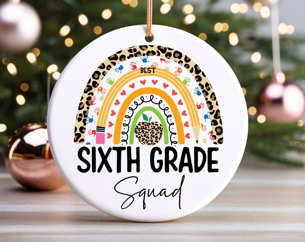 Best Sixth Grade Squad Ornament Sixth Grade Class 6th Grade Gift Teacher Gift