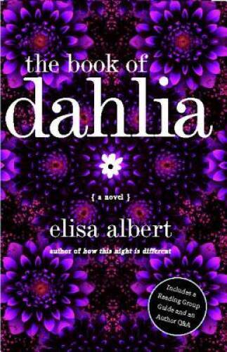 The Book of Dahlia: A Novel - Paperback By Albert, Elisa - GOOD