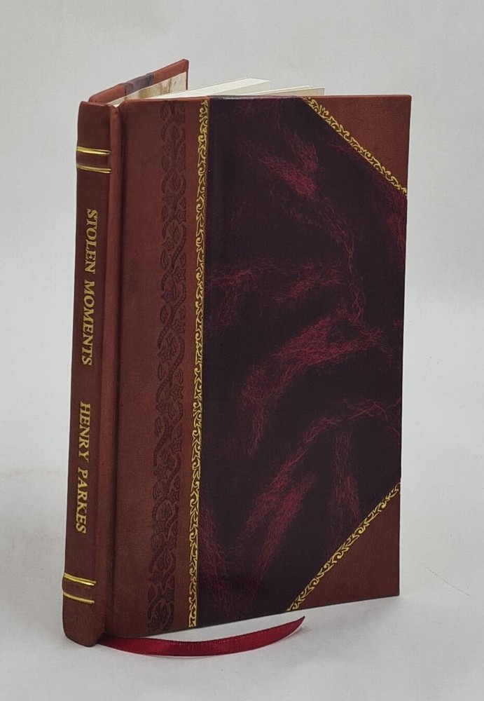 Stolen Moments Short Poetry Series 1842 Henry Parkes Leather Bound Edition