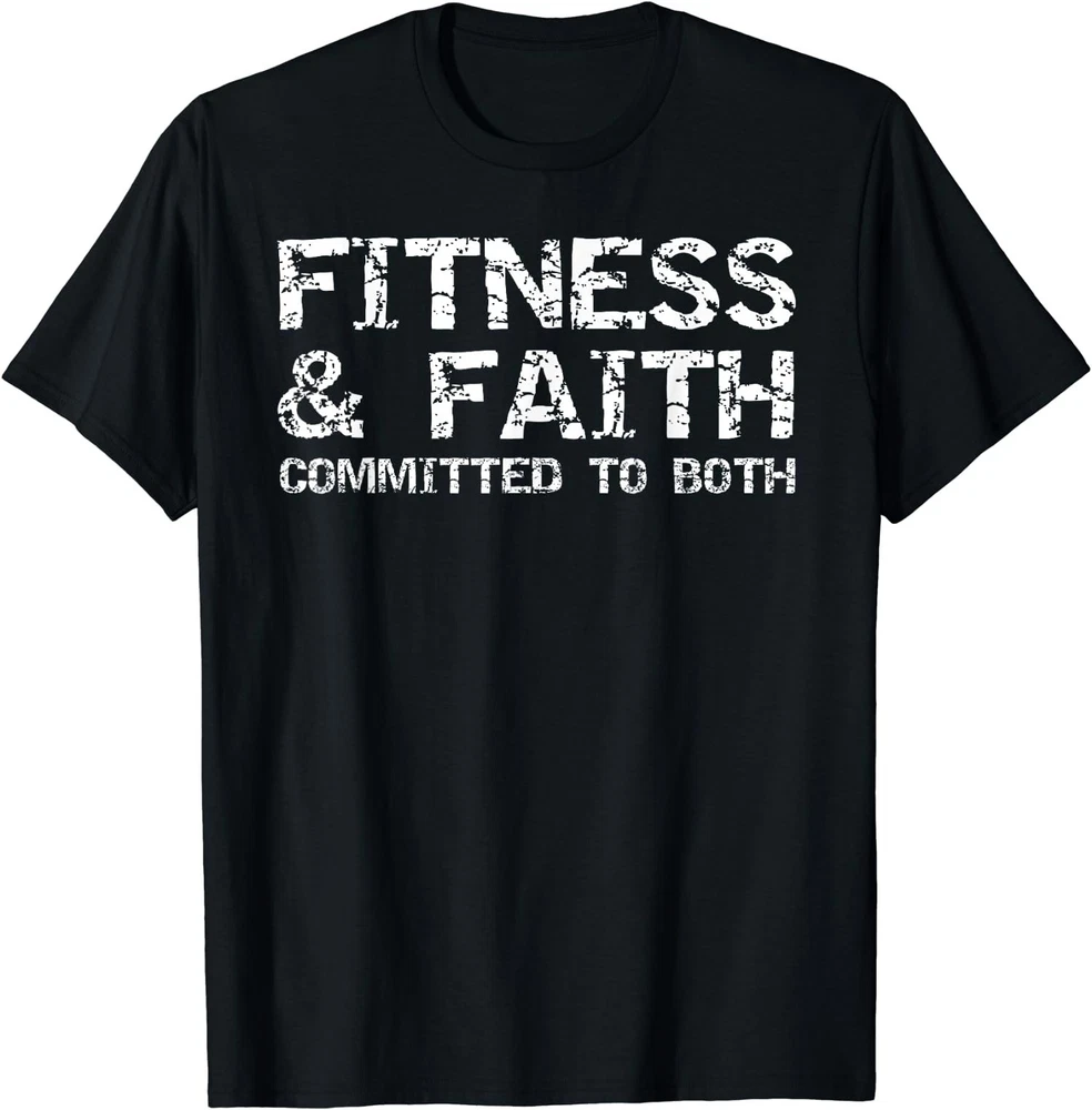 Fitness And Faith Christian Gift Unisex T-Shirt Committed To Both