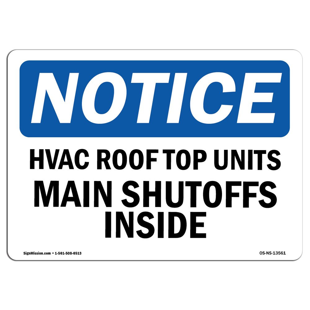 OSHA Notice Sign - HVAC Roof Top Units Main Shutoffs Inside | Rigid Plastic S...