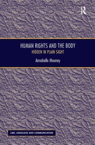 Human Rights and the Body Hidden in Plain Sight Law Language Communication