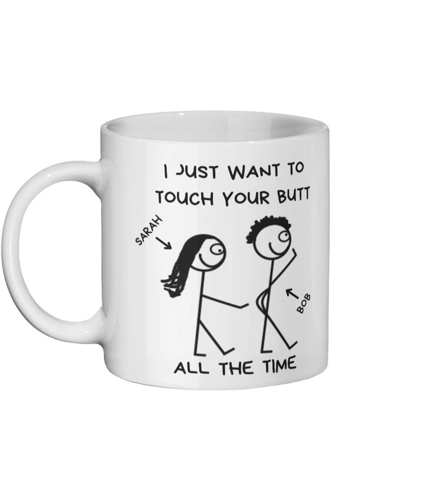 Funny Personalised Boyfriend Gift/girlfriend Mug. Touch Butt. Bum. Husband. Wife
