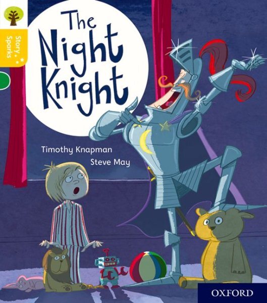 Oxford Reading Tree Story Sparks: Oxford Level 5: the Night Knight, Paperback...