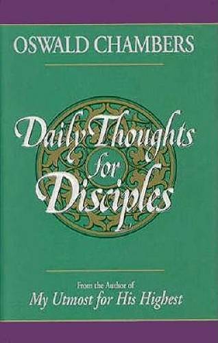 Daily Thoughts for Disciples - Hardcover By Chambers, Oswald - GOOD