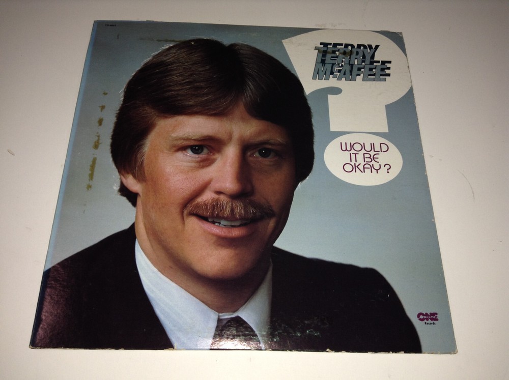 Terry McAfee Would It Be Okay? 12