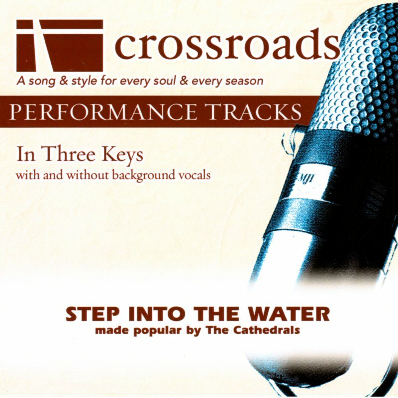 Step Into The Water - Cathedrals - Accompaniment Track