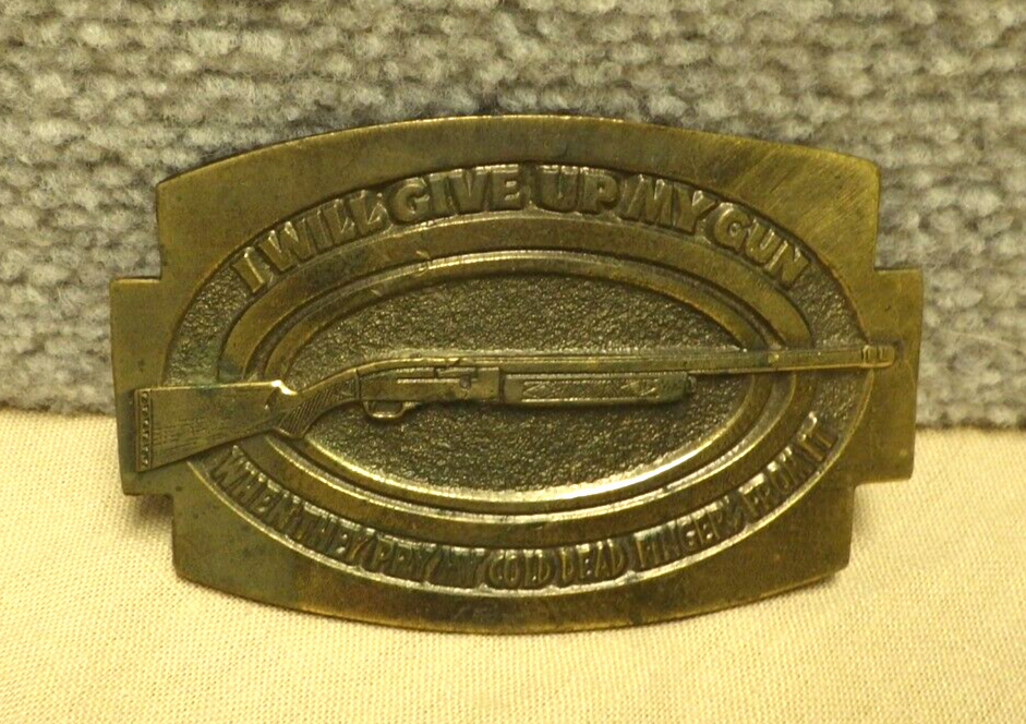 VTG Brass Belt Buckle I Will Give Up My Gun When They Pry My Cold Dead Hand C2