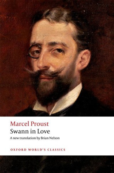 Swann in Love Paperback by Marcel Proust Translated by Brian Nelson and Adam Watt