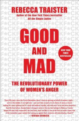 Good and Mad: The Revolutionary Power of Women's Anger - Hardcover - GOOD