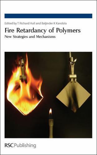 Fire Retardancy of Polymers New Strategies and Mechanisms by Bob Howell 2008 Hardcover