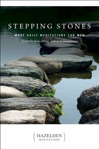 Stepping Stones: More Daily Meditations for Men from the Best-Selling Author of