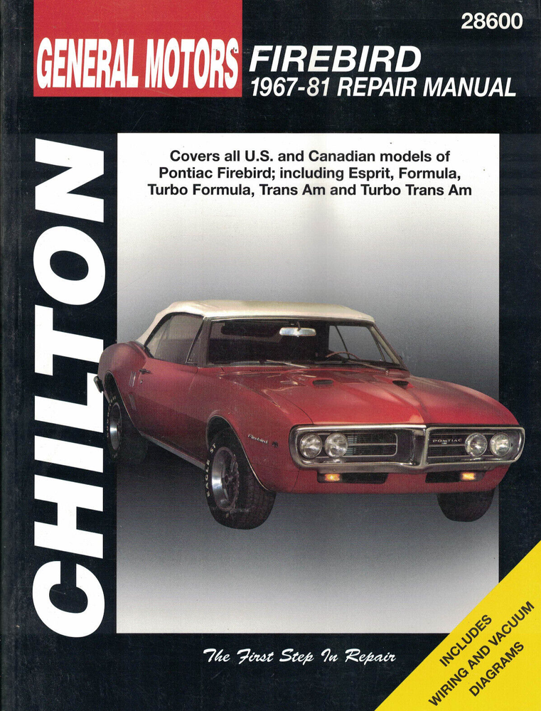 Chilton Repair Manual: Pontiac Firebird 1967-1981.