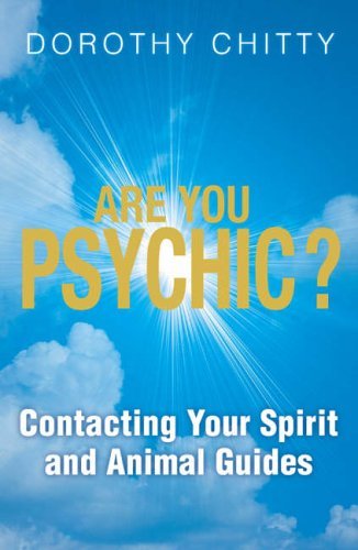Are You Psychic?: Contacting Your Spirit and Animal Guides By Do