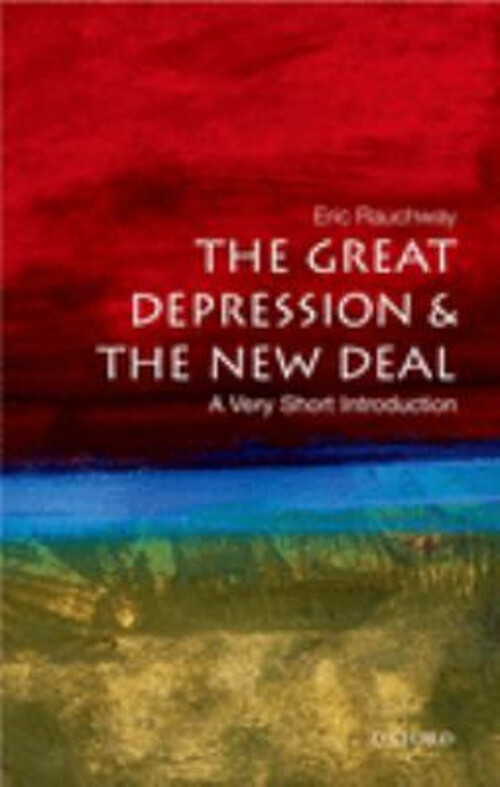 The Great Depression and the New Deal : A Very Short Introduction