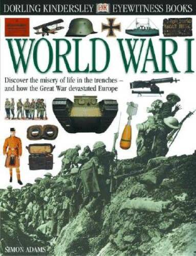 Eyewitness: World War I Hardcover by DK - Engaging History Book with Visuals - Good Condition