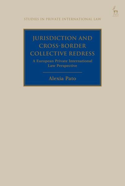 Jurisdiction and Cross-Border Collective Redress in European Private International Law Explained-image