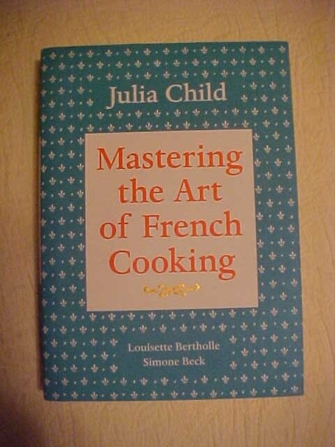MASTERING THE ART OF FRENCH COOKING Cookbook by JULIA CHILD (2009