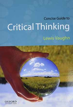 Concise Guide to Critical Thinking - Paperback, by Vaughn Lewis - Good
