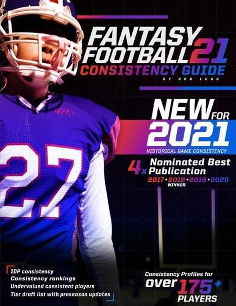 2021 Fantasy Football Consistency Guide by Bob Lung – English Paperback Edition