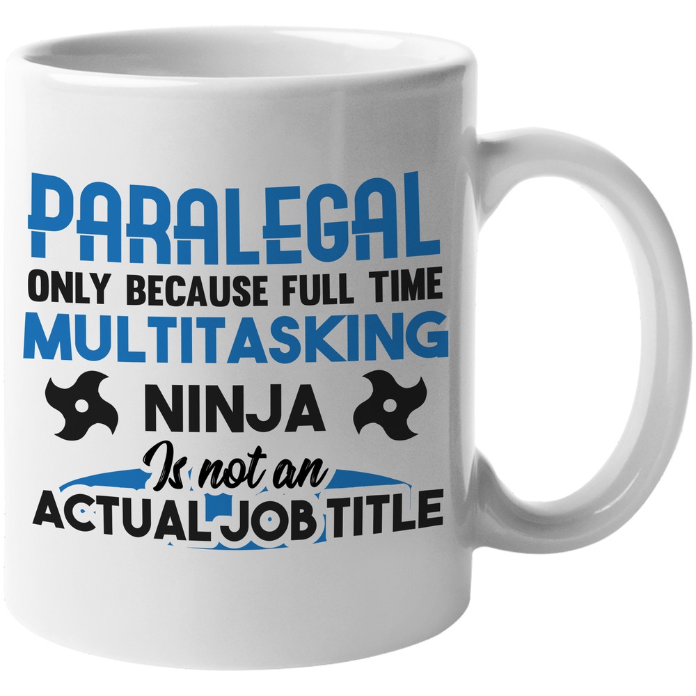 Funny Multitasking Ninja Paralegal Practitioner Coffee & Tea Gift Mug