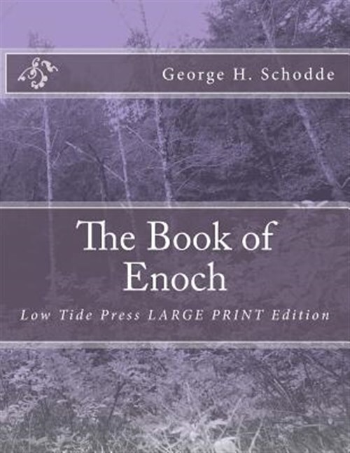 Book of Enoch : Low Tide Press, Paperback by Schodde, George H., Brand New, F...