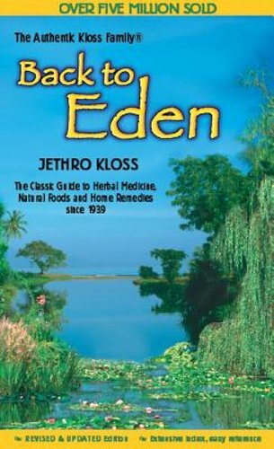 The Back to Eden Cookbook by Jethro Kloss - Updated Edition