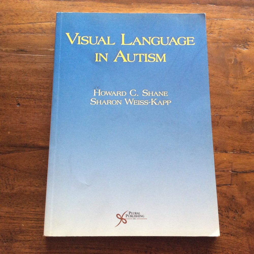 Visual Language in Autism by Sharon Weiss-Kapp and Howard C Shane 2007-image
