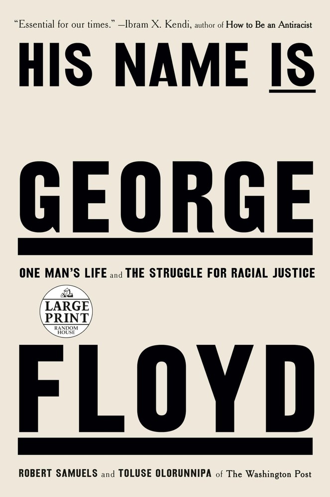 His Name Is George Floyd (Pulitzer Prize Winner): One Man's Life and the Str...