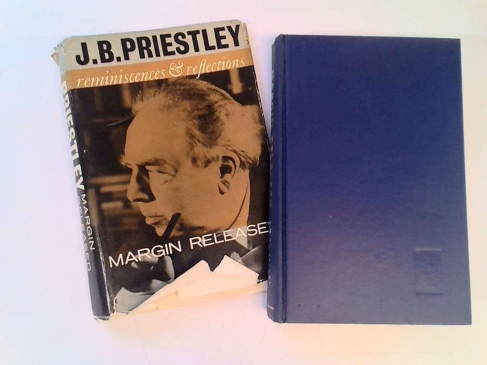 MARGIN RELEASED : A WRITERS REMINISCENCES AND REFLECTIONS - PRIESTLEY - 1962-01-