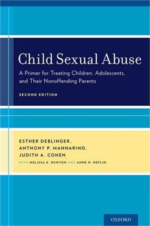Child Sexual Abuse: A Primer for Treating Children, Adolescents, and Their Nonof