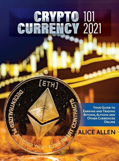 Altcoin Trading & Investing 2021: Cryptocurrency Ultimate Money Guide To Cr...-image