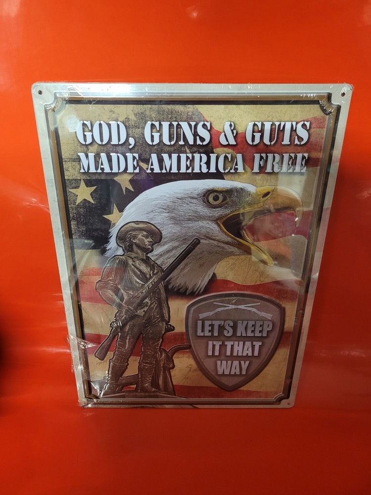 God Guns & Guts Made America Free Let's Keep It That Way Metal Tin Sign 17