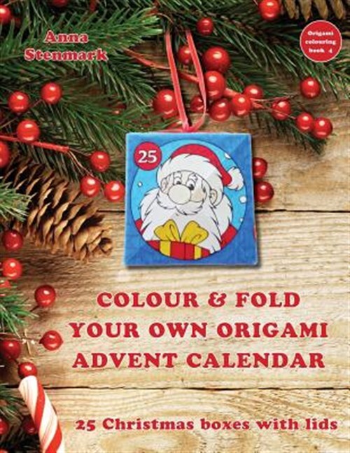 Colour & Fold Your Own Origami Advent Calendar : 25 Christmas Boxes With Lids...