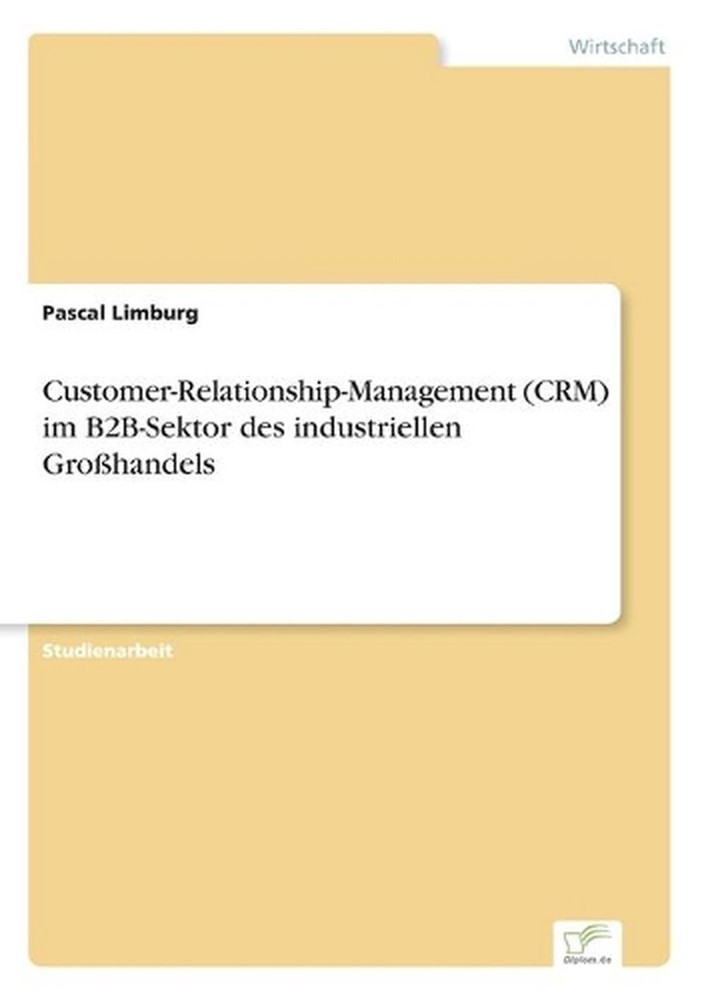 Customer-Relationship-Management (CRM) im B2B-Sektor des industriellen Grohandel-image