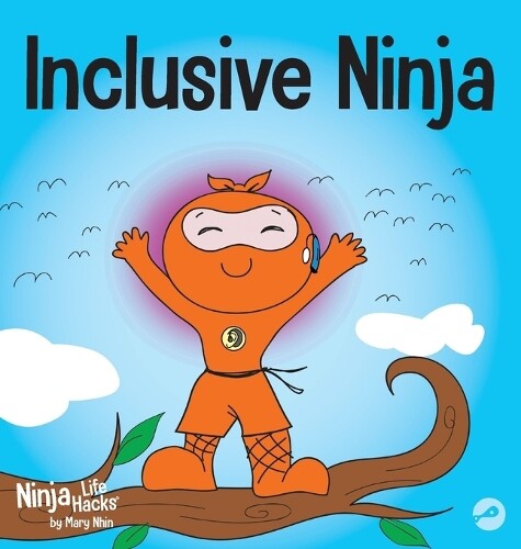 Mary Nhin Inclusive Ninja (Hardback) Ninja Life Hacks (UK IMPORT)