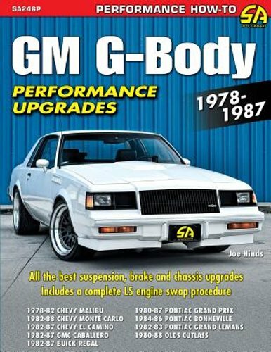 GM G-Body Performance Upgrades 1978-1987 by Joe Hinds: New