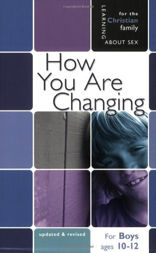 How You Are Changing: For Boys Ages 10-12 and Parents (Learning About Sex) -...